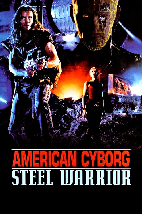 [HD] American Cyborg: Steel Warrior 1994 Streaming Vostfr DVDrip