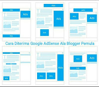 Cara Diterima Google Adsense Ala Blogger Pemula