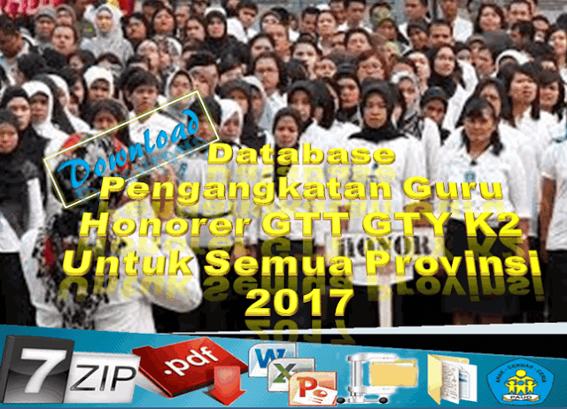 Database Pengangkatan Guru Honorer GTT GTY K2 Untuk Semua Provinsi 2017