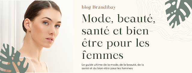 Blog de la boutique en ligne Brandibay