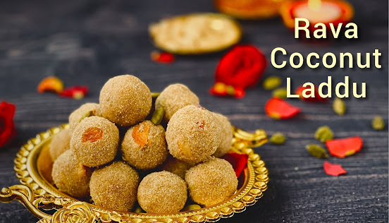 Rava Coconut Ladoo Recipe