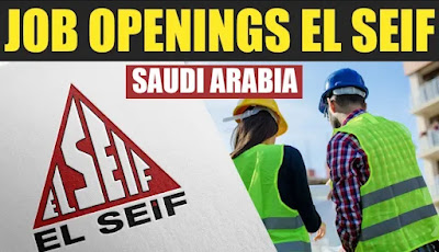 Jobs In Saudi Arabia: El Seif Engineering Contracting Company