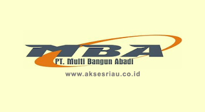 Lowongan PT. Multi Bangun Abadi Pekanbaru Maret 2017