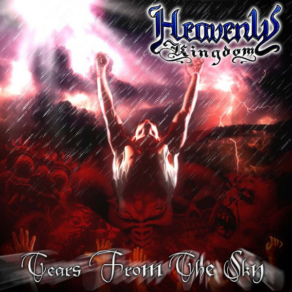 Heavenly Kingdom - Tears From The Sky (CD SMD 2008)