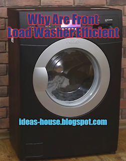 Why Are Front Load Washer Efficient