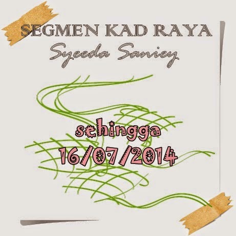  http://syeedasaniey.blogspot.com/2014/07/segmen-kad-raya.html