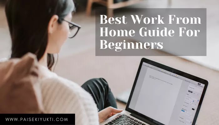 Best Work From Home Guide For Beginners
