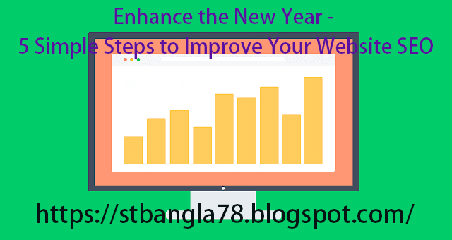 Enhance the New Year - 5 Simple Steps to Improve Your Website SEO