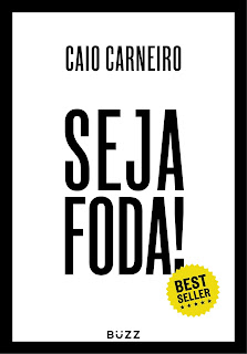 Seja Foda - Caio Carneiro