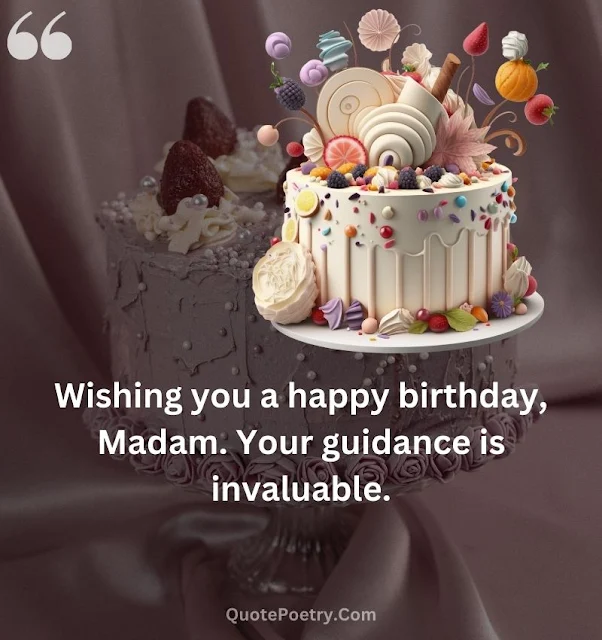 Madam Birthday Wishes, Quotes And Messages