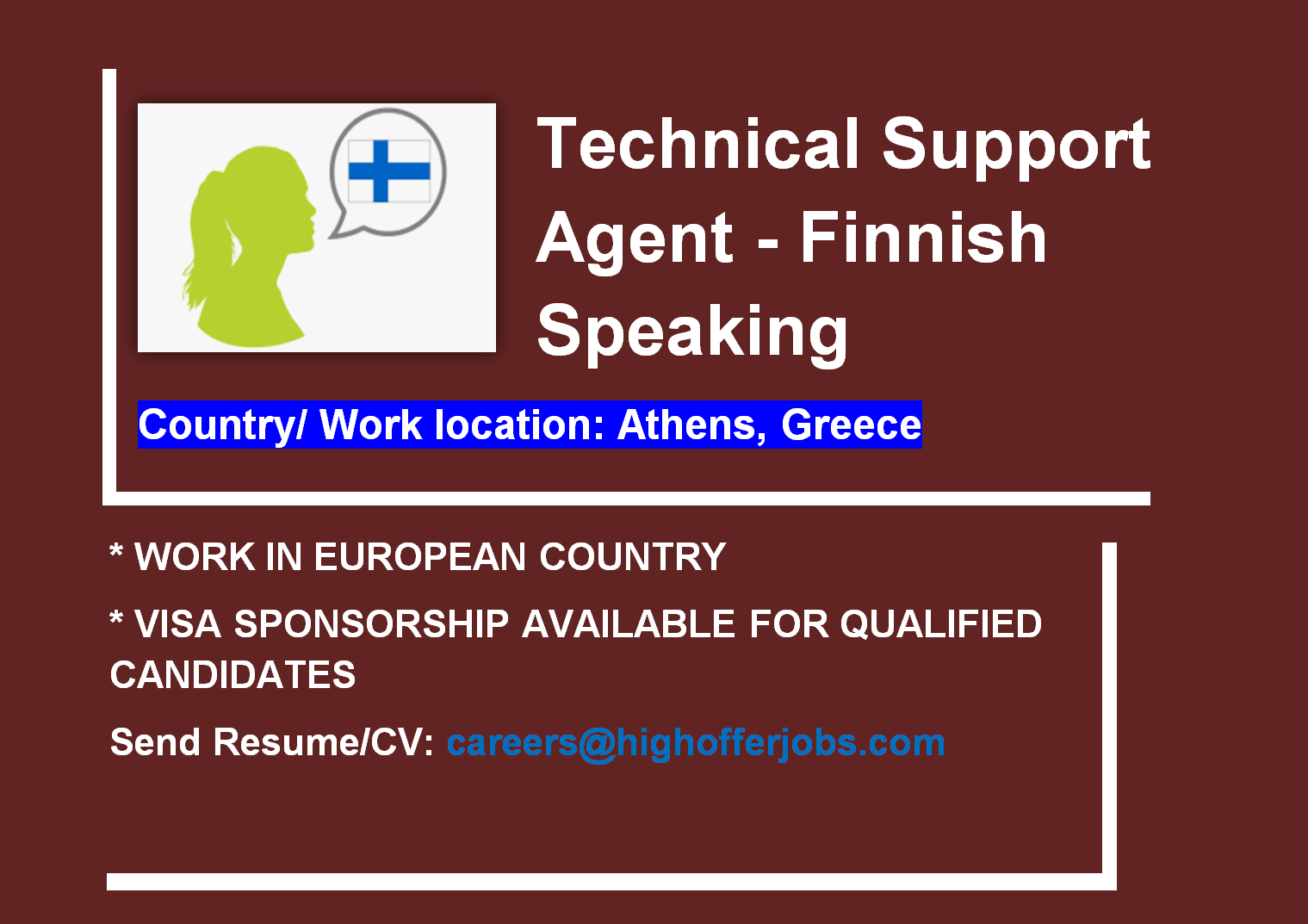 Finnish Speaking Technical Support - Athens At least 6 Mos.  Exp