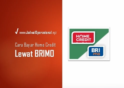 Cara Bayar Home Credit lewat BRIMO