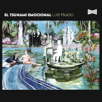 LUIS PRADO - El tsunami emocional  (Álbum)