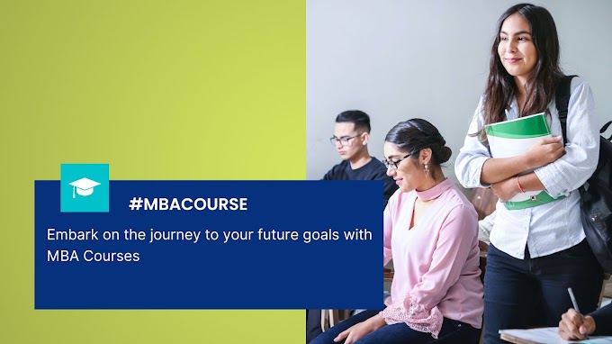 Embark on the journey to your future goals with MBA Courses
