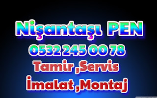 Nişantaşı PEN, Pimapen servis, 0532 245 00 78, 0542 220 40 32