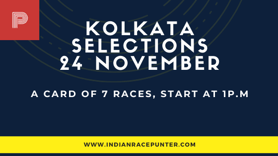 Kolkata Race Selections 24 November, India Race Tips