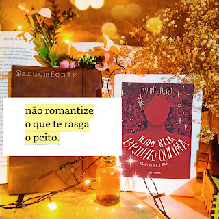 Não romantize o que te rasga o peito.