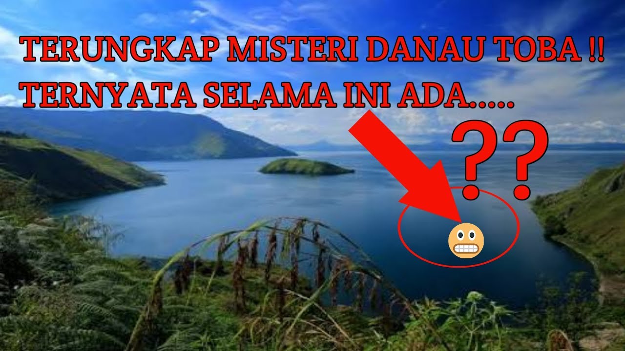 Menguak Fakta Legenda Danau Toba Yang Terkenal Angker Dan Sering