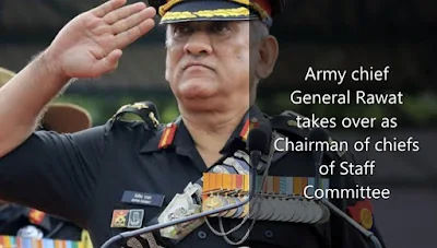 Army chief General Rawat takes over as Chairman of chiefs of Staff Committee