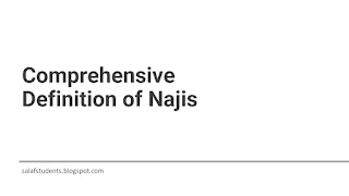 Comprehensive Definition of Najis