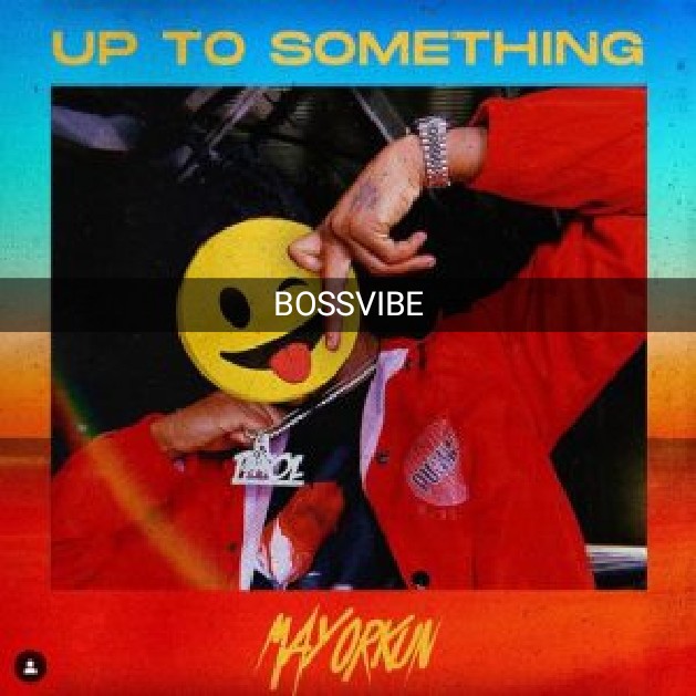 [MUSIC] Mayorkun- Up to Something