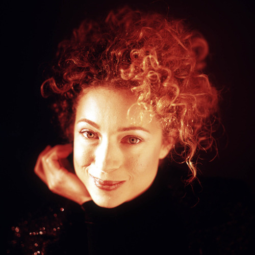 But the one thing I know for 100 percent certain is Alex Kingston is the