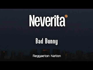 Neverita Lyrics In English + Translation - Bad Bunny