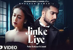 Jinke Liye Lyrics hindiEnglish | Neha Kakkar Feat. Jaani | B Praak | Arvindr Khaira | Bhushan Kumar