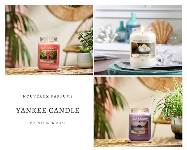 yankee candle the last paradise collection printemps 2021, yankee candle printemps 2021, yankee candle spring 2021, new yankee candle, nouveaux parfums yankee candle, yankee candle 2021, bougie parfumée, bougie yankee, yankee candles, candle review, scented candle, avis yankee candle