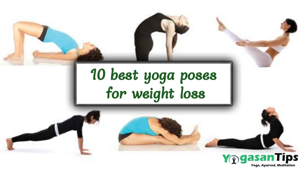 10 best yoga poses for weight loss, yoga in hindi, best yoga,