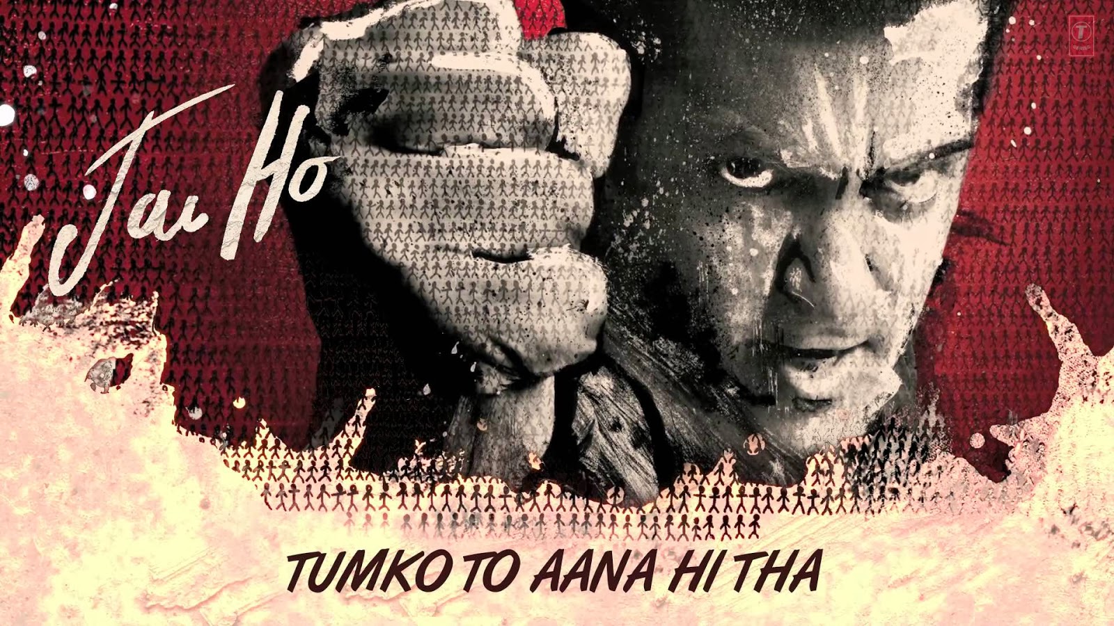 tum-ko-toaana-hi-tha-jai-ho-2014