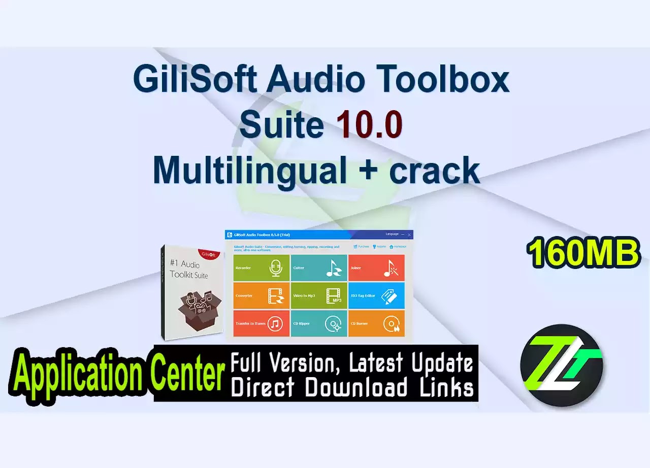 GiliSoft Audio Toolbox Suite 10.0 Multilingual + crack