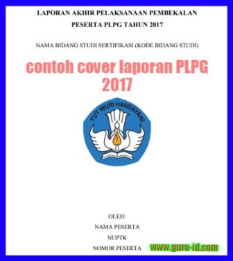 gambar cover laporan akhir pembekalan PLPG 2017