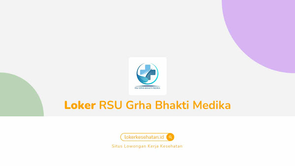 Lowongan Kerja RSU Grha Bhakti Medika