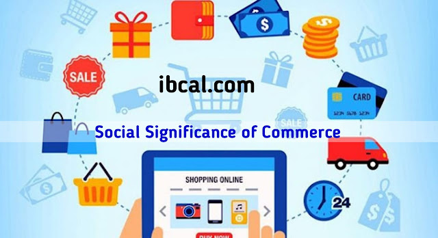 Social Significance of Commerce