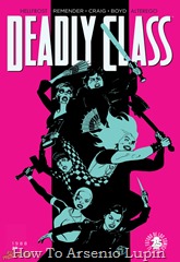 Actualización 26/03/2017: Se actualiza Deadly Class con el número 29 por AlterEgo y HellFrost de AT-Cómics. La nueva clase ha sido bautizada en sangre y fuego, pero aún están en pie. Y ahora el Consejo Estudiantil tiene planes para cambiar eso.