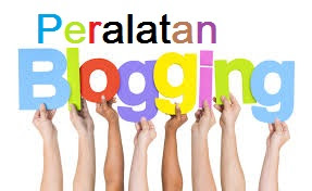 Beberapa peralatan ngeblog yang bisa di gunakan untuk ngeblog