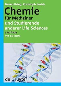 Chemie für Mediziner. Und Studierende anderer Life Sciences (Gruyter - de Gruyter Lehrbücher) (De Gruyter Lehrbuch)