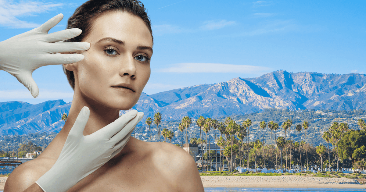 How Santa Barbara Is Rivaling Beverly Hills For the Mecca Of Plastic Surgery