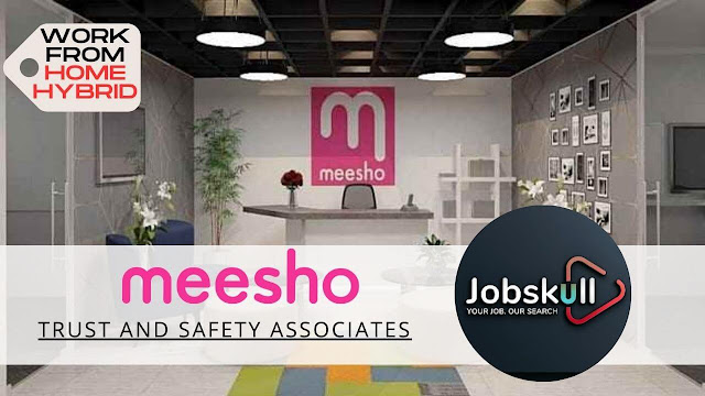 Meesho Work from Home Jobs 2023 | Associate- Trust & Safety
