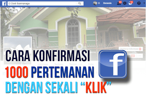 Cara Otomatis Konfirmasi Semua Permintaan Pertemanan Facebook