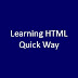 A Quick Way to Learn HTML is Possible ?!