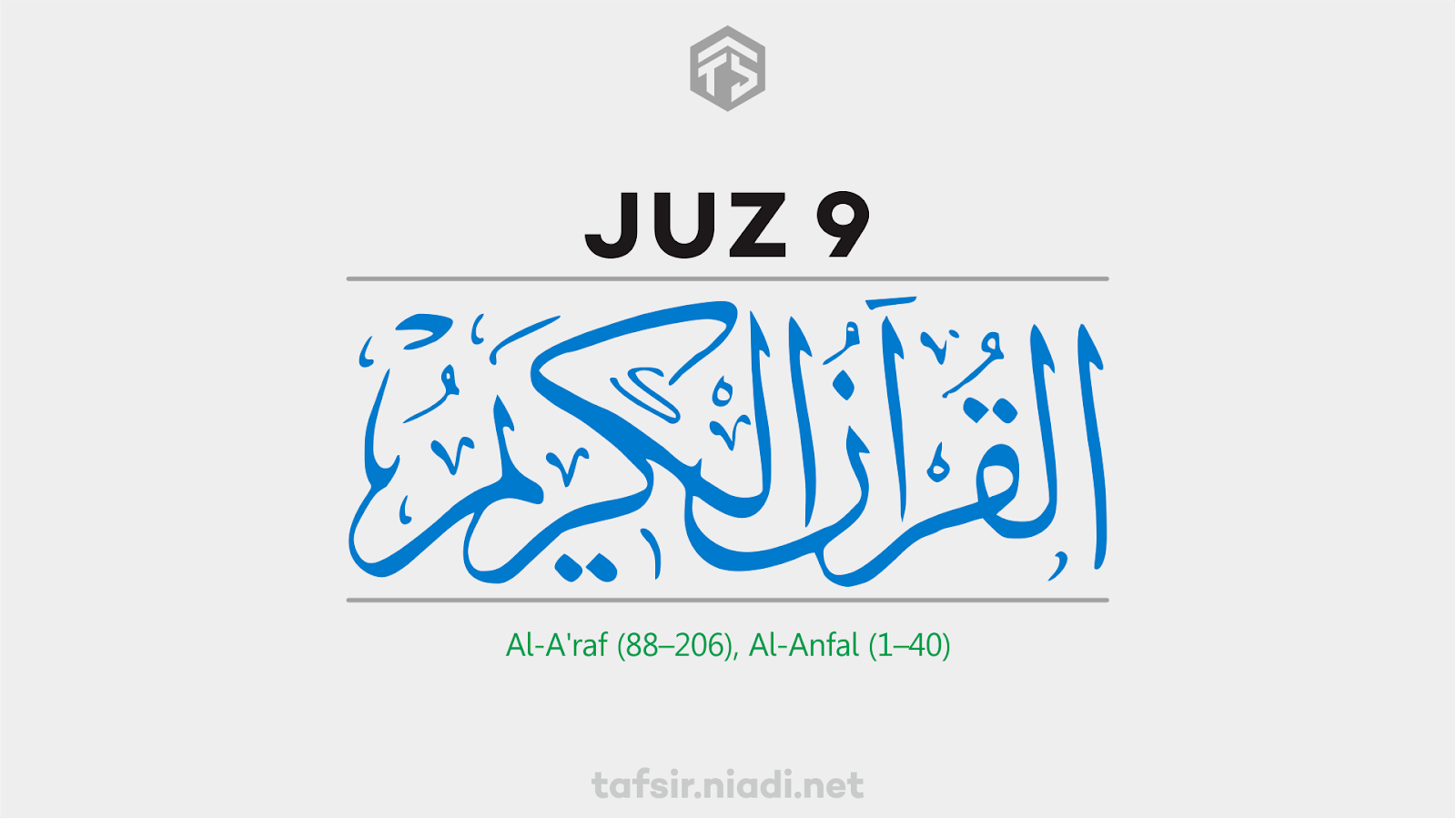 Baca online Alquran Juz 9, Surah Al-A'raf ayat 88–206, Al-Anfal ayat 1–40. Website Alquran online cepat, ringan, dan hemat kuota, tafsir.niadi.net