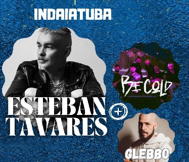 No próximo Sábado, Esteban Tavares e Becold se apresentam em Indaiatuba