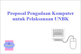 proposal pengadaan komputer untuk pelaksanaan unbk Proposal Pengadaan Komputer untuk pelaksanaan UNBK