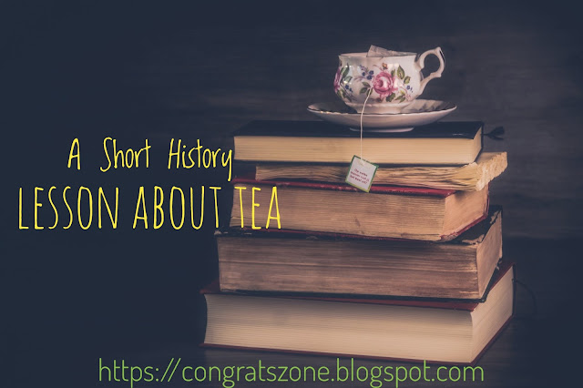 A short history lesson about tea