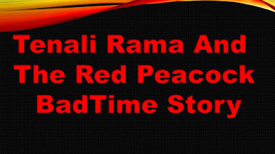 Tenali Rama And The Red Peacock BadTime Story