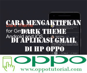 Cara Mengaktifkan Dark Theme di Aplikasi Gmail di HP OPPO