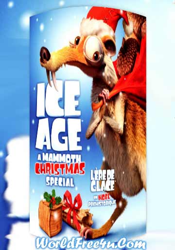 Poster Of Ice Age A Mammoth Christmas (2009) In Hindi English Dual Audio 300MB Compressed Small Size Pc Movie Free Download Only At worldfree4u.com