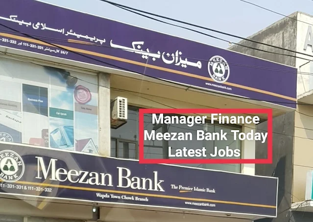 Manager Finance - Meezan Bank-Today Latest Jobs